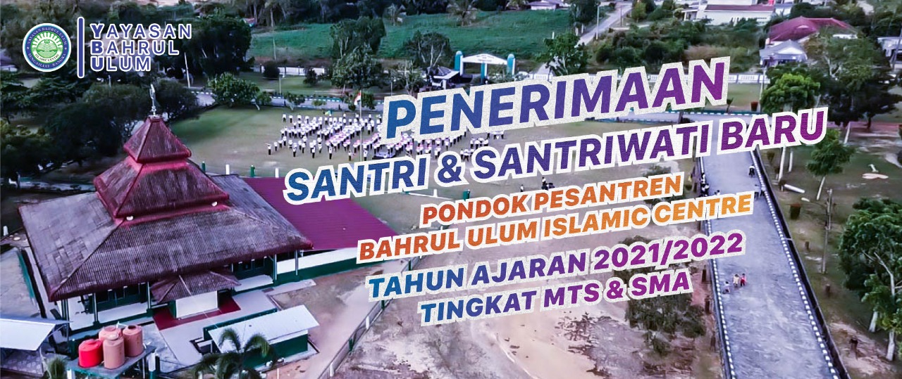 Yayasan Bahrul Ulum Sungailiat Buka Pendaftaran Dan Penerimaan Santri Baru Tahun Ajaran 2021/2022
